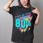Take Me Back To The 80's T-shirt Premium Unisex Oversize