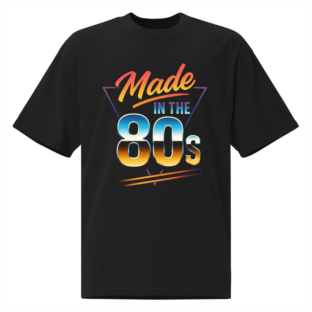 Made in The 80s T-shirt Premium Unisexe Oversize